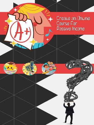cover image of Create an Online Course for Passive Income